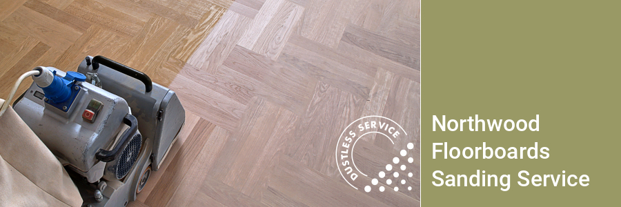 Northwood Floorboards Sanding Services